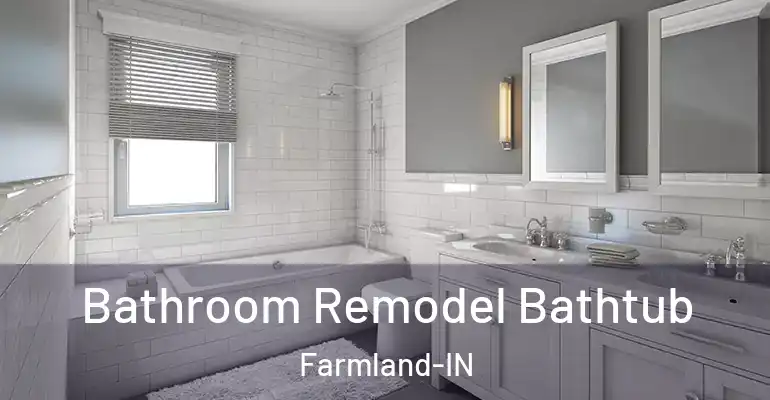 inner Bathroom imggen Bathroom Remodel Bathtub Farmland-IN