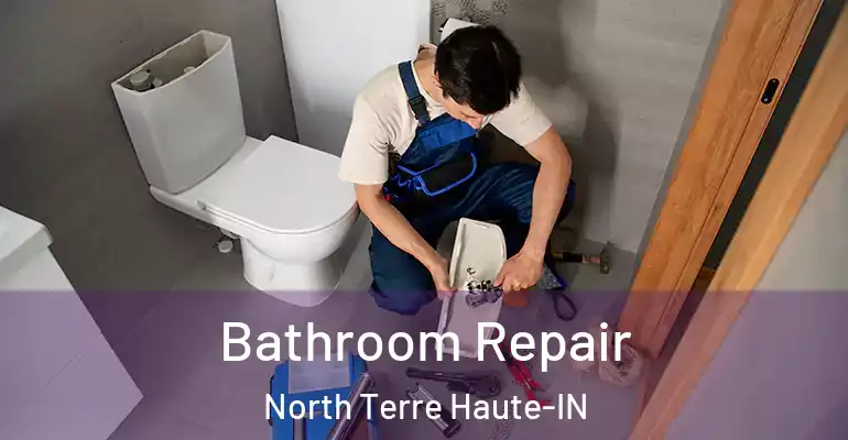 inner Bathroom imggen Bathroom Repair North Terre Haute-IN