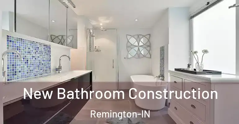 inner Bathroom imggen New Bathroom Construction Remington-IN