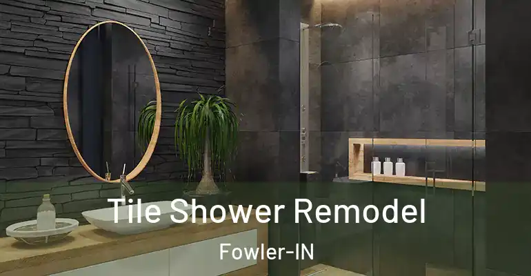 inner Bathroom imggen Tile Shower Remodel Fowler-IN