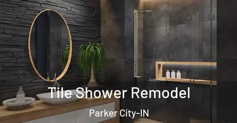 inner Bathroom imggen Tile Shower Remodel Parker City-IN